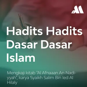 Hadits Hadits Dasar Dasar Islam Eps 9