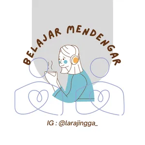 Cerita : Belajar Mendengar 