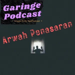 ARWAH PENASARAN | CERITA PENDEK