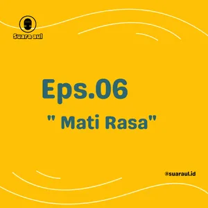 Eps. 06 - Mati Rasa