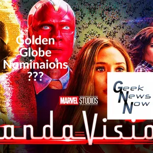 Segment covering a article from thedirect.com titled " Wandavision Stars Nab Golden Globes Nominations" from The MCU'S Bleeding Edge Youtube Channel/ Podcast #geeknewsnownetwork 