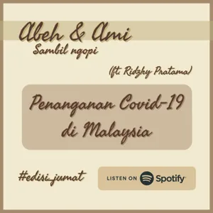 Penanganan Covid-19 di Malaysia (ft. Ridzky Pratama)