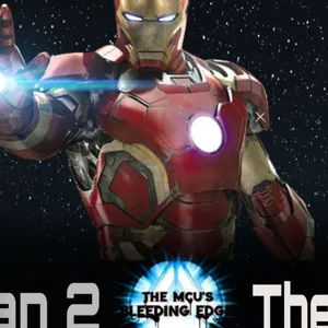 S1 : E23 The Iron Man 2 Review With Podcast Of Champions And True Believers MCU & MARVEL Podcast