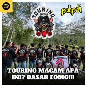 TOURING MACAM APA INI??? DASAR FOMO DOANG!!!