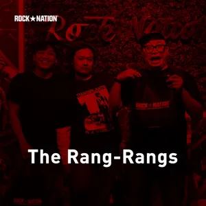 Rock Nation Podcast #44 - The Rang Rangs: Punk Tidak Garang
