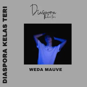 Episode 101 - Weda Mauve - Music Has Always Been My Passion