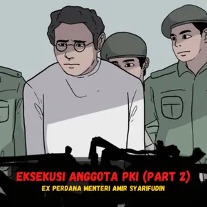 Eksekusi PKI Ex Perdana Menteri Amir Syarifudin (Part 2)❗️❗️❗️ - (Sejarah Seru - Sejarah Indonesia)