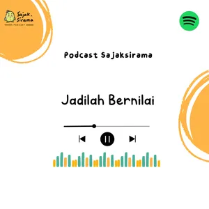 Monolog : Jadilah Bernilai