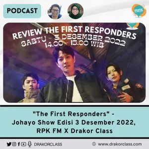 "The First Responders" - Johayo Show Edisi 3 Desember 2022, RPK FM X Drakor Class