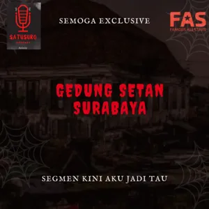 GEDUNG SETAN SURABAYA - EPS 45