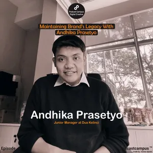 EP. 10 - 925: Maintaining Brand's Legacy with Andhika Prasetyo