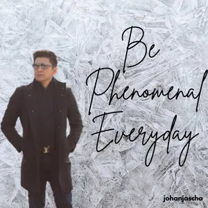 Be Phenomenal Everyday