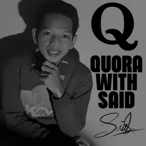 Quora with Said