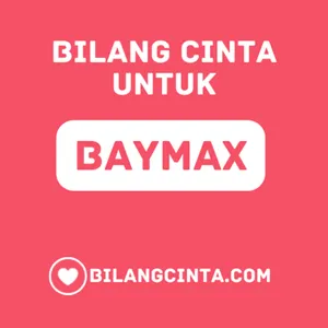 Bilang Cinta untuk Baymax