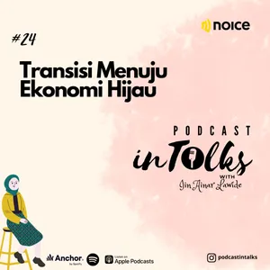 #24 Transisi Menuju Ekonomi Hijau
