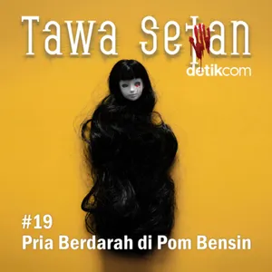 #019 Pria Berdarah di Pom Bensin