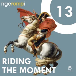 ngeROMPi #13 Riding The Moment