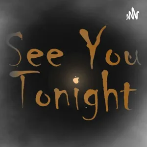 See You Tonight