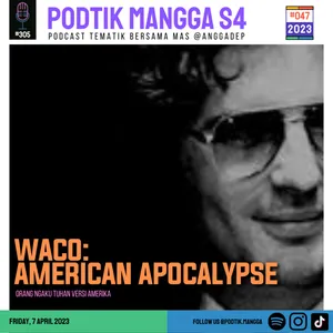 #47 - 2023 : Waco American Apocalypse Review