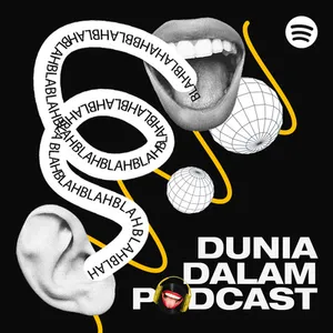 Dunia Dalam Podcast 9 September 2021