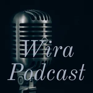 Wira Podcast