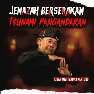JENAZAH BERSERAKAN MALAMNYA GENTAYANGAN "TSUNAMI PANGANDARAN 2006" (EPS 29)