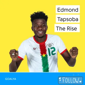 Edmond Tapsoba The Rise | Les Étalons