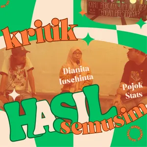 160. Kritik Hasil Semusim with Bonek Campus ft. Dianita Iuschinta & Pojok Stats