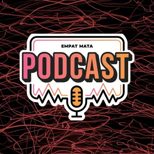 Empat Mata Podcast