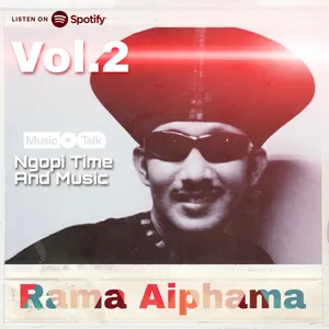 🎧🎙️☕ [ DIARY PAGE 194 ] Ngopi Time & Music Bersama Rama Aiphama Vol.2
