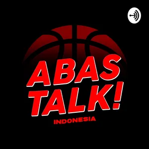 PR Untuk Tim IBL Di Jeda Pemilu - ABAS Talk Indonesia Eps 153.