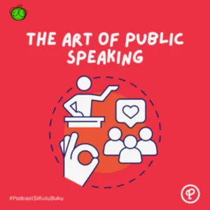 Tips Berbicara di Depan Umum | The Art of Public Speaking