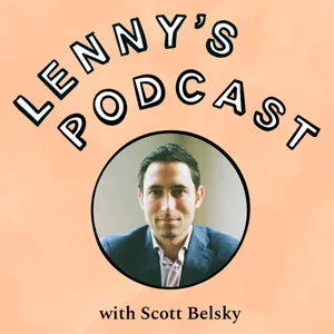 Lessons on building product sense, navigating AI, optimizing the first mile, and making it through the messy middle | Scott Belsky (Adobe, Behance)