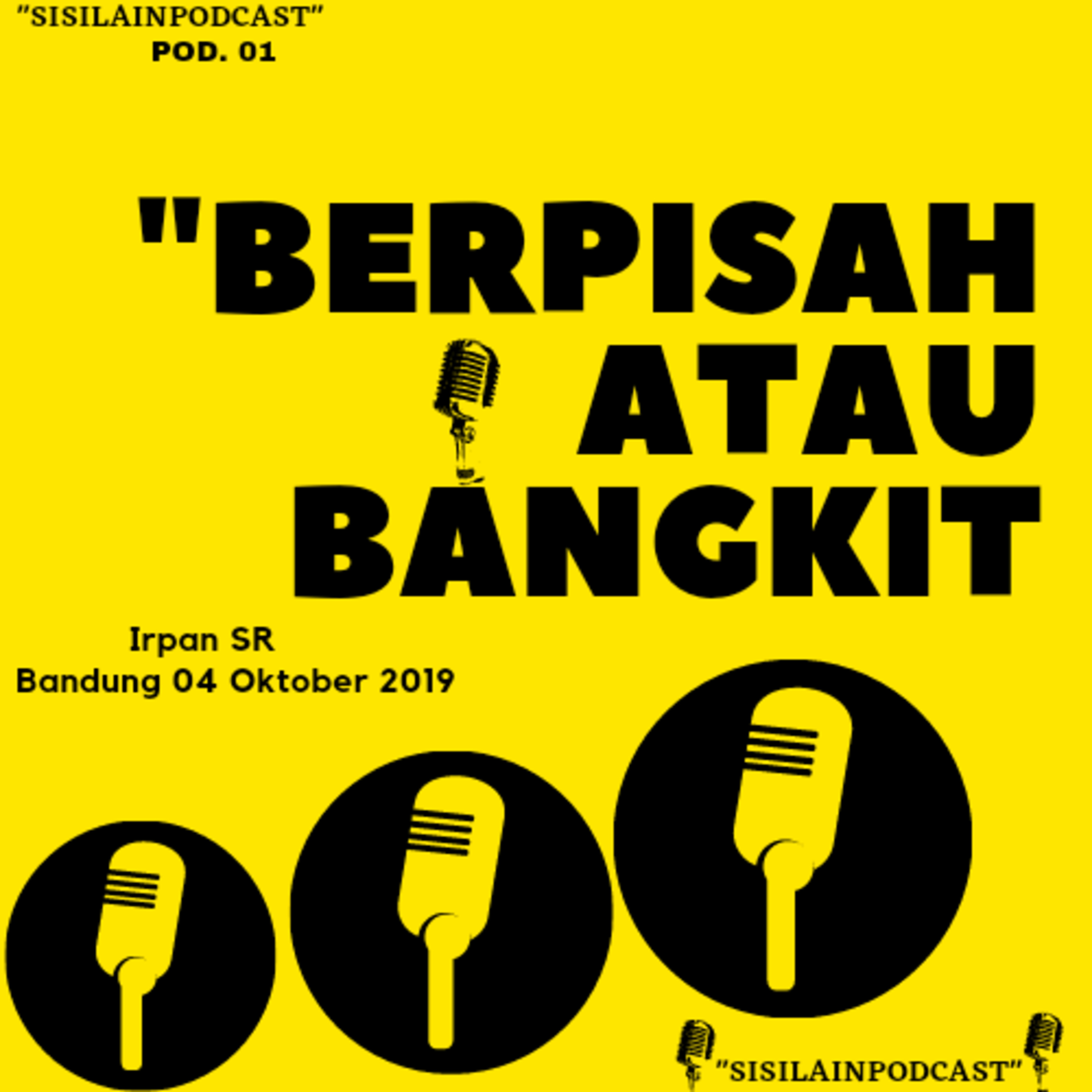 BERPISAH ATAU BANGKIT