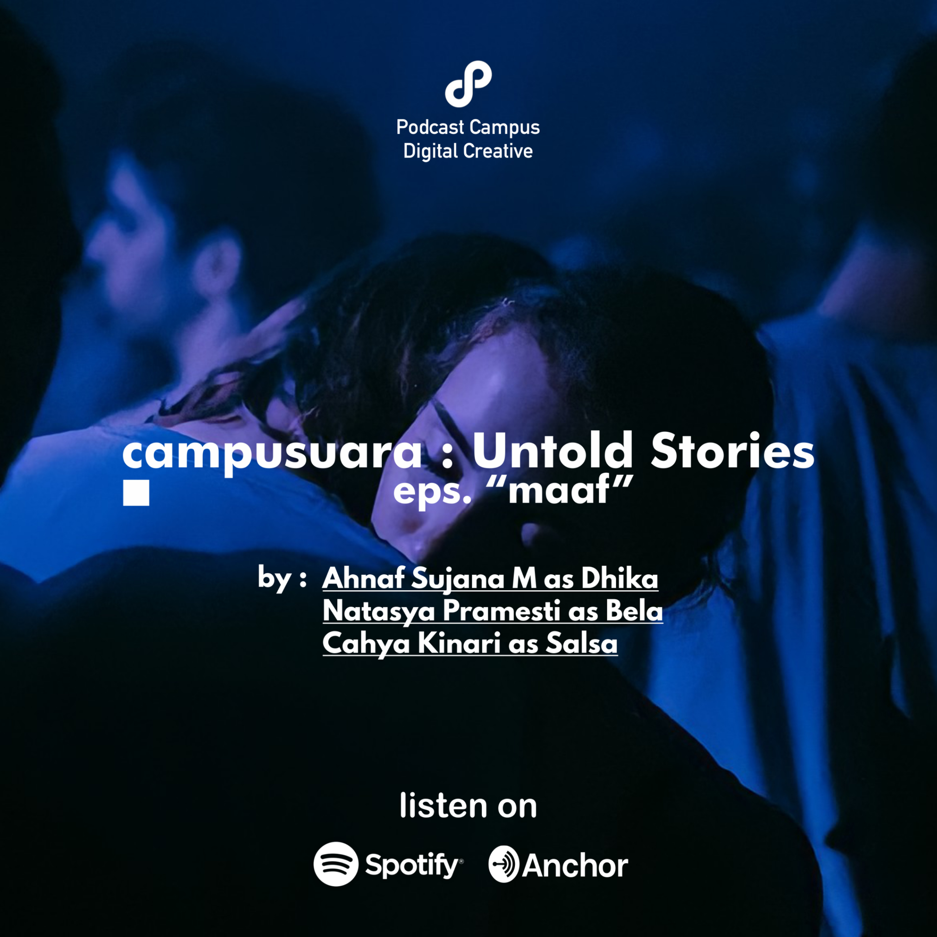 EP. 3 - Campusuara : "Maaf"