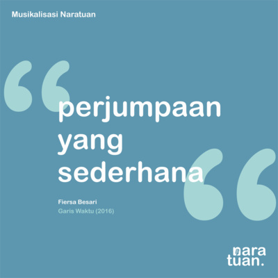 11. Perjumpaan Yang Sederhana - Fiersa Besari (Musikalisasi Puisi)