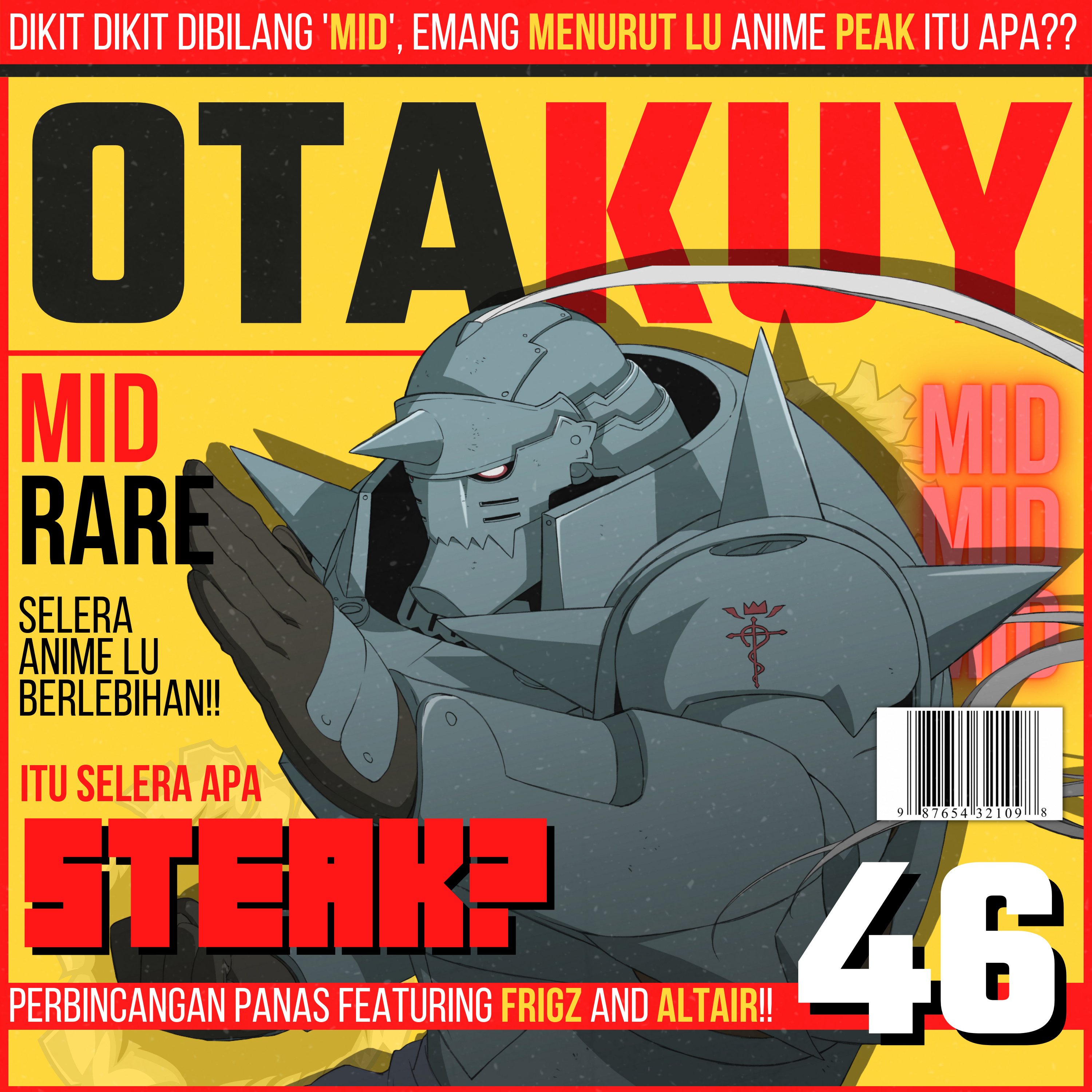 S2 E46 - Mid ini, Mid itu, ANIME LU MID!! (feat. Frigz & Altair from podiumotaku)