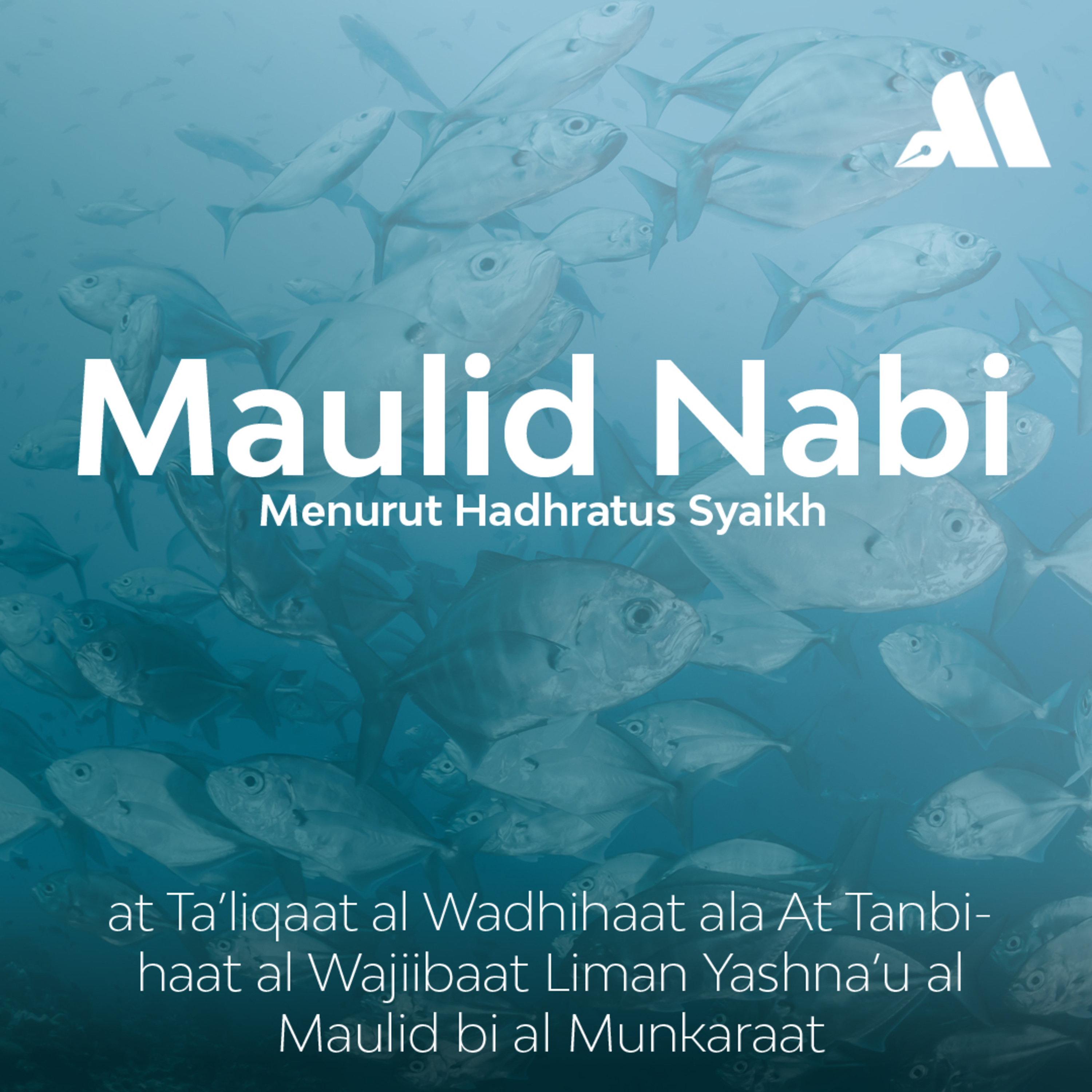 Maulid Nabi Menurut Hadhratus Syaikh Sesi 22