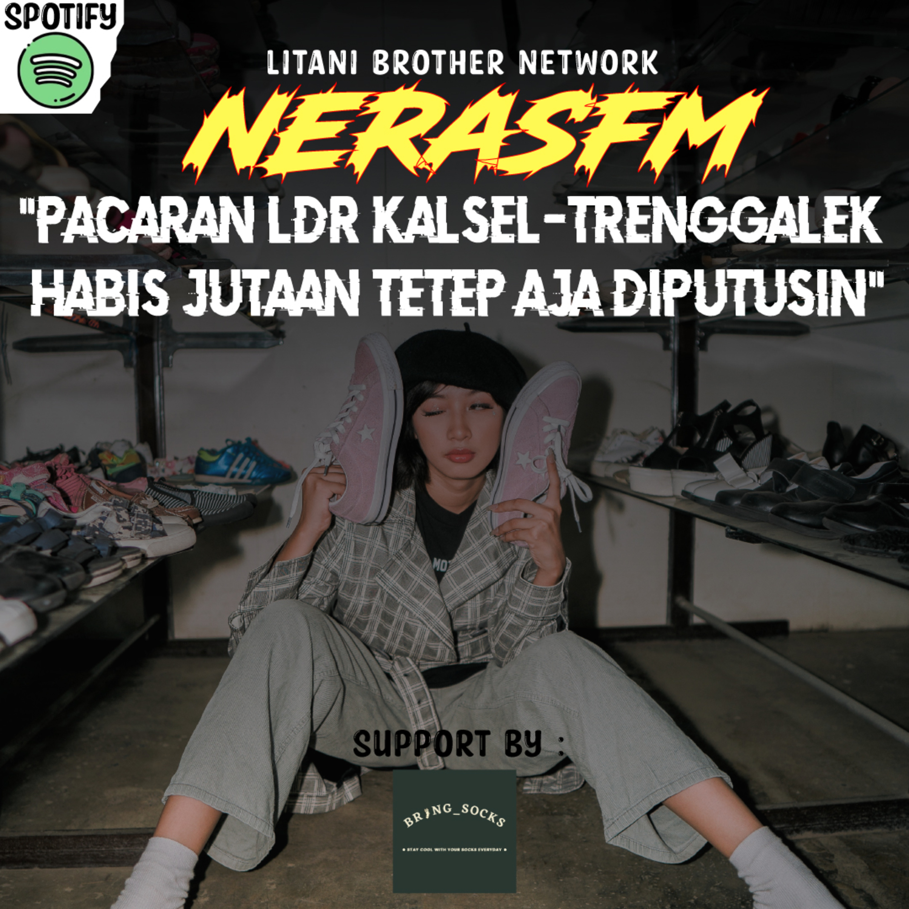 S3E7 : LDR KALIMANTAN SELATAN - TRENGGALEK HABIS JUTAAN TETEP AJA DIPUTUSIN! Ft. Imelda