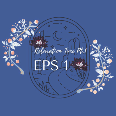 Relaxation Time Pt.1