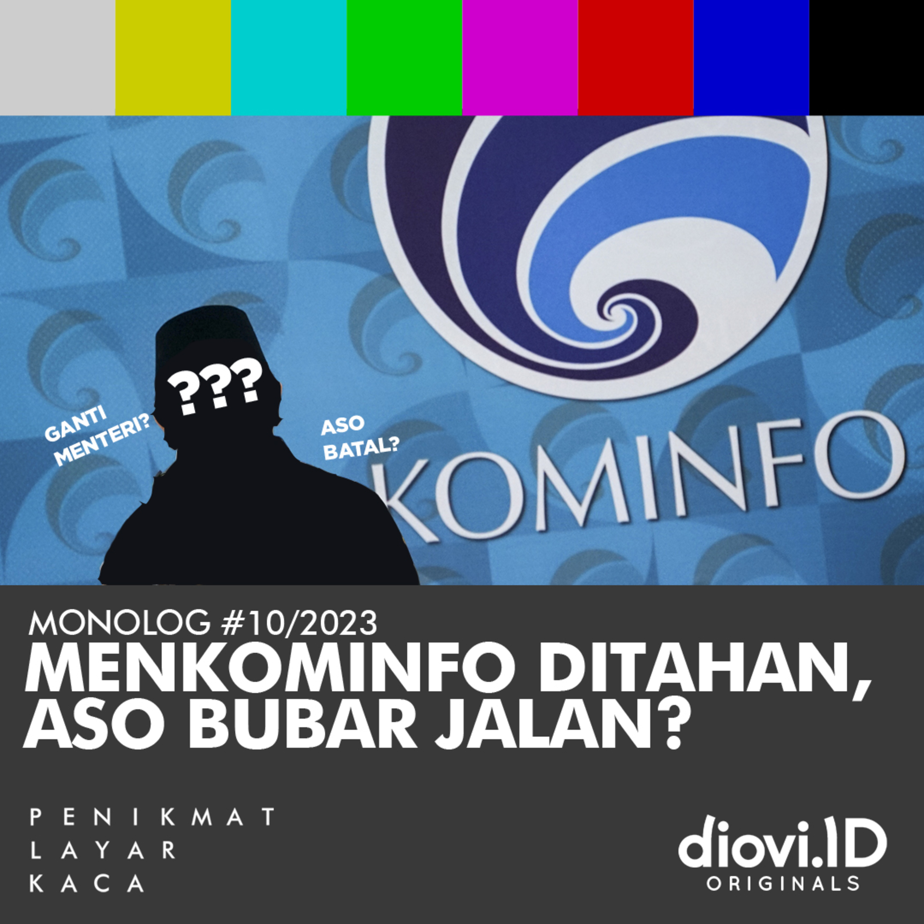MENKOMINFO DITAHAN, ASO BUBAR JALAN? #MonologPLK 10/2023