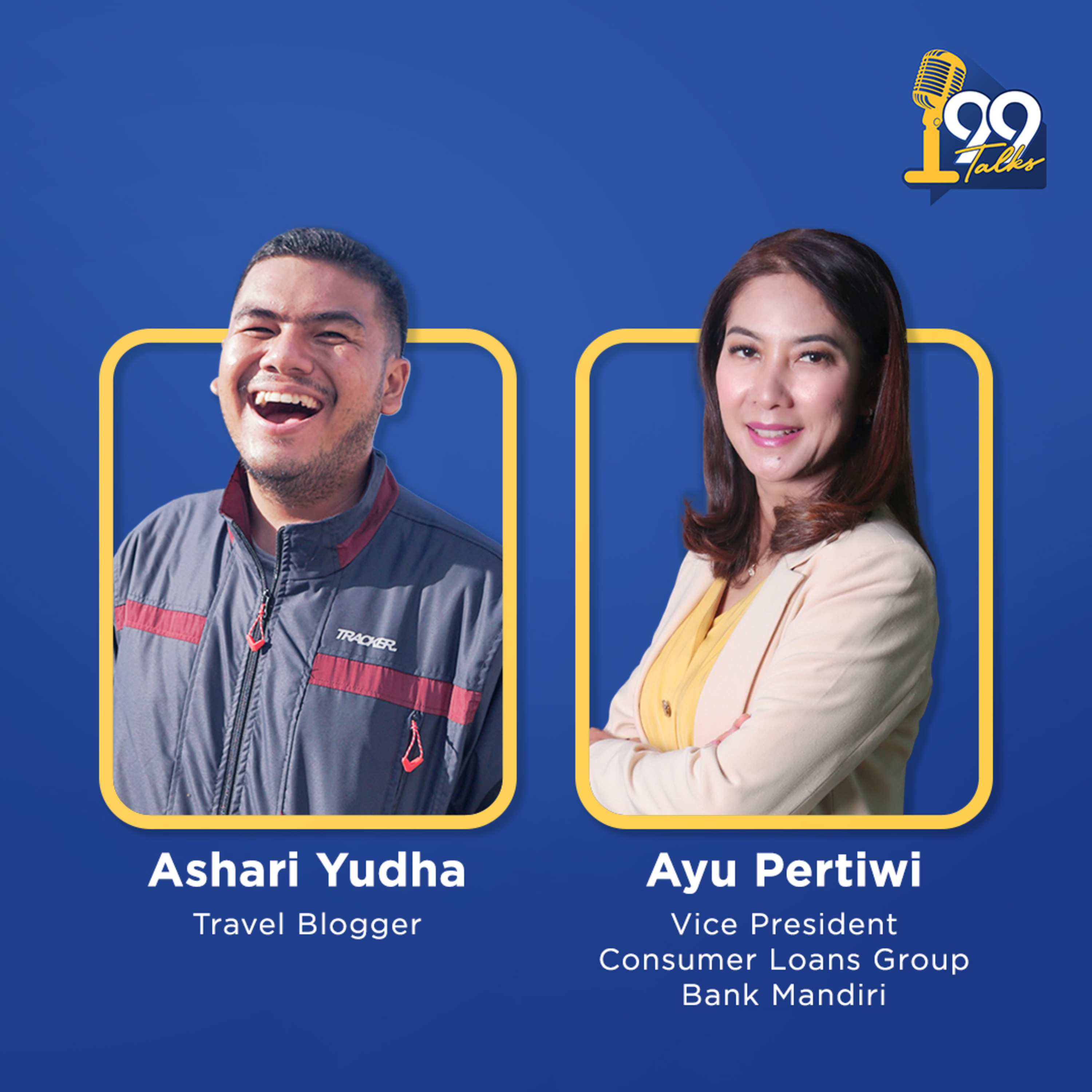 Hobi Traveling Tetap Bisa Punya Rumah kok! #99Talks