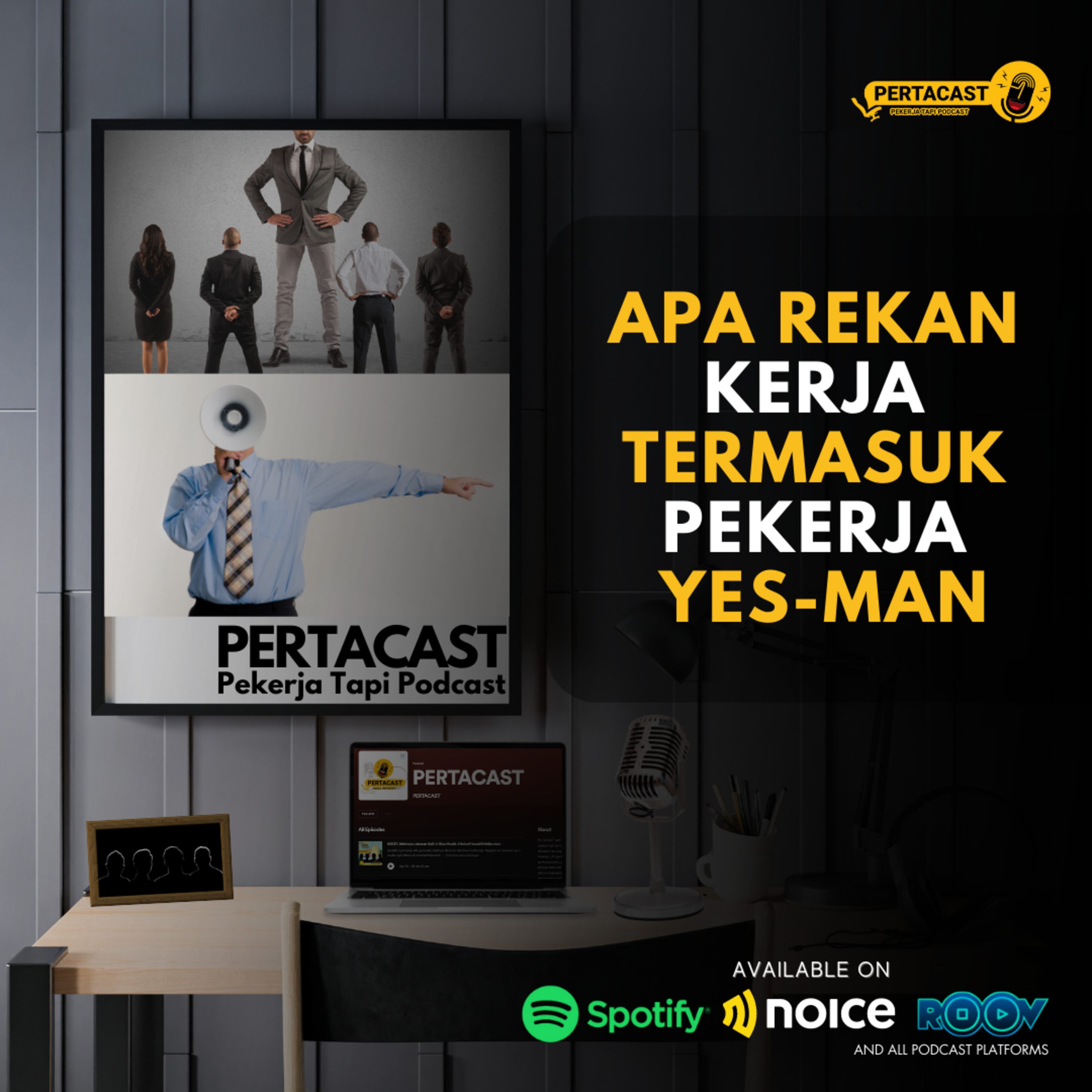 S2E40. Pekerja “YES-MAN”, apa sih tuh ?