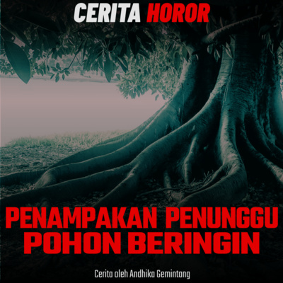 Kisah Nyata - Penampakan Hantu Penunggu Pohon Beringin [Edisi Special bareng YouTuber Andhika Gemintang] | Cerita Horor Kamu