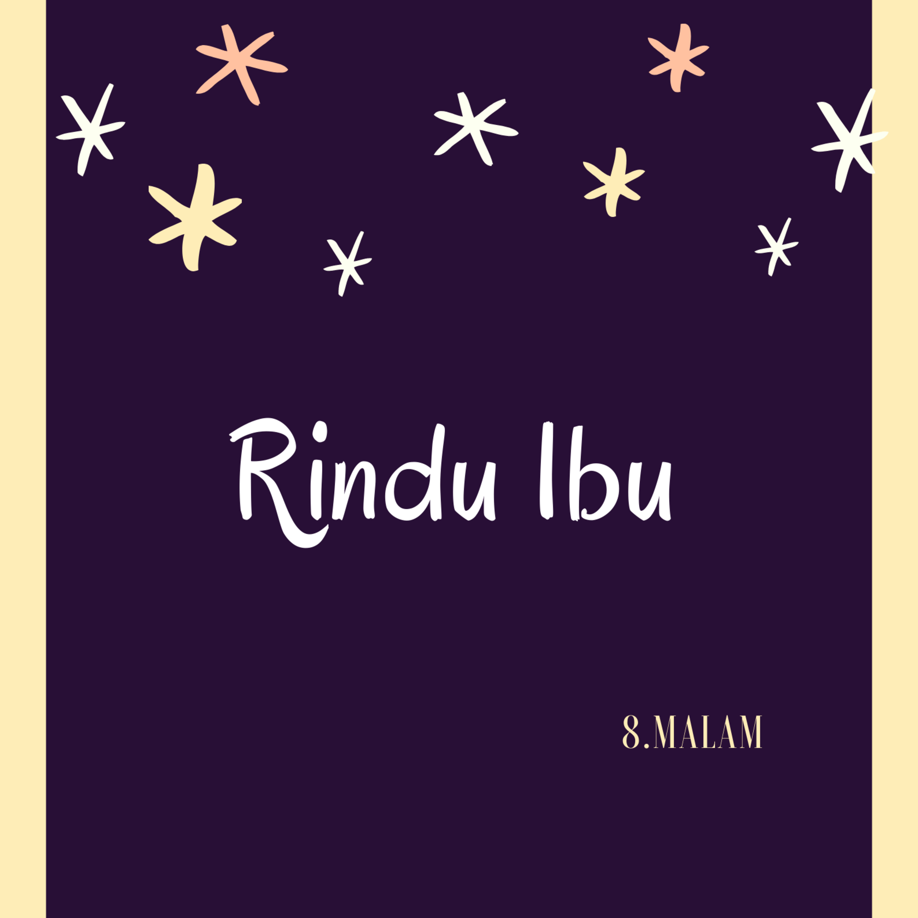 8Malam - Rindu Ibu