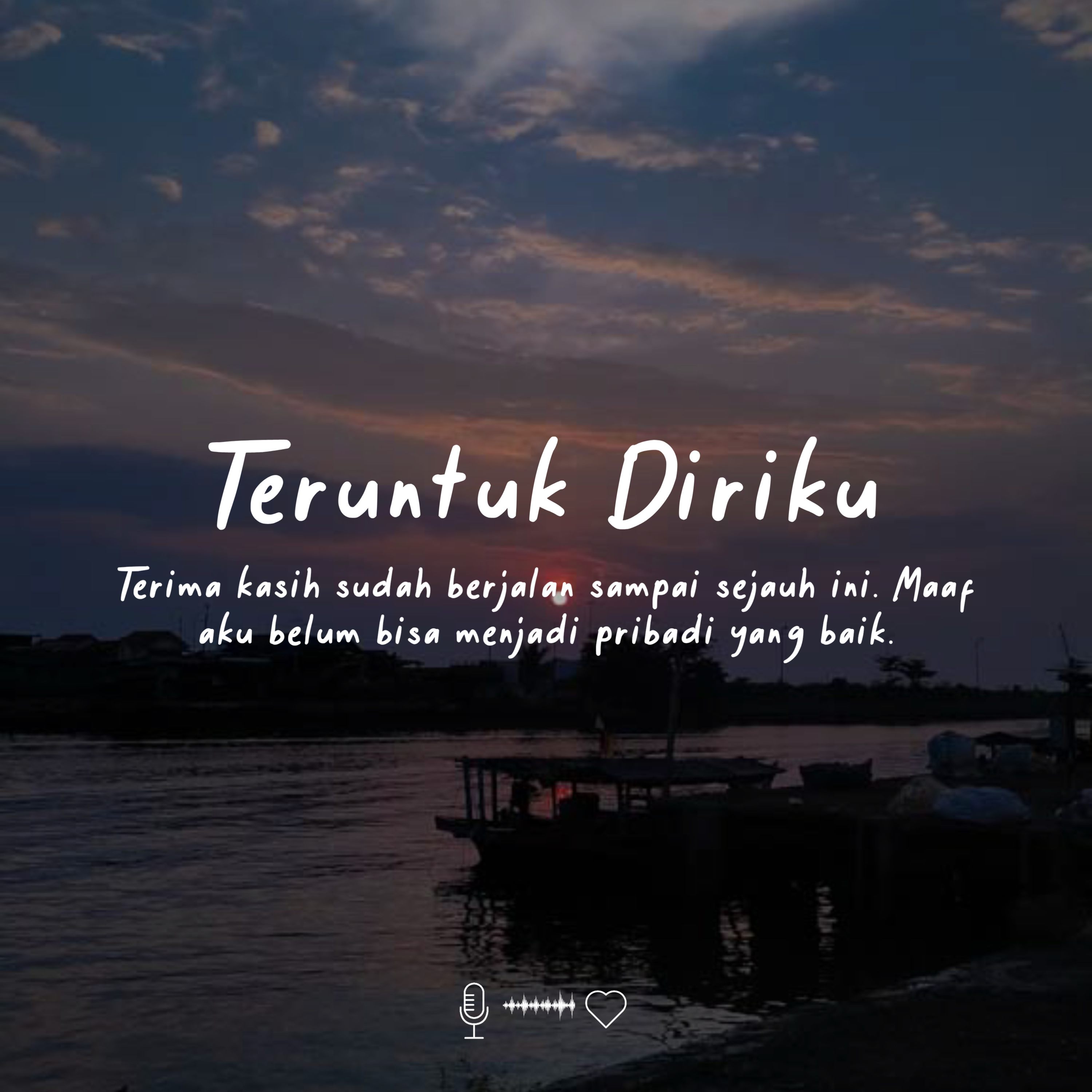 Eps. 1 - Teruntuk Diriku