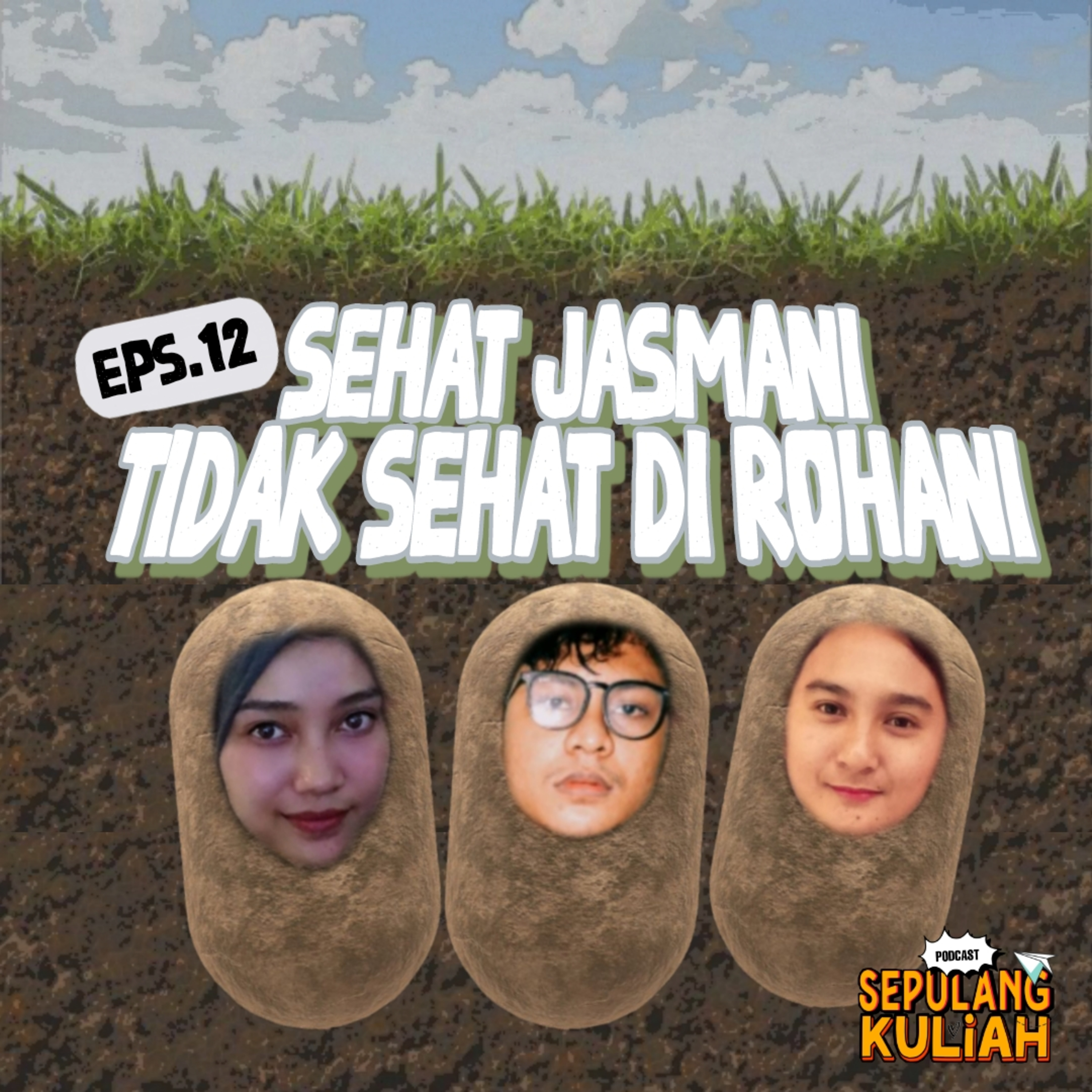 12. SEHAT JASMANI TIDAK SEHAT DI ROHANI