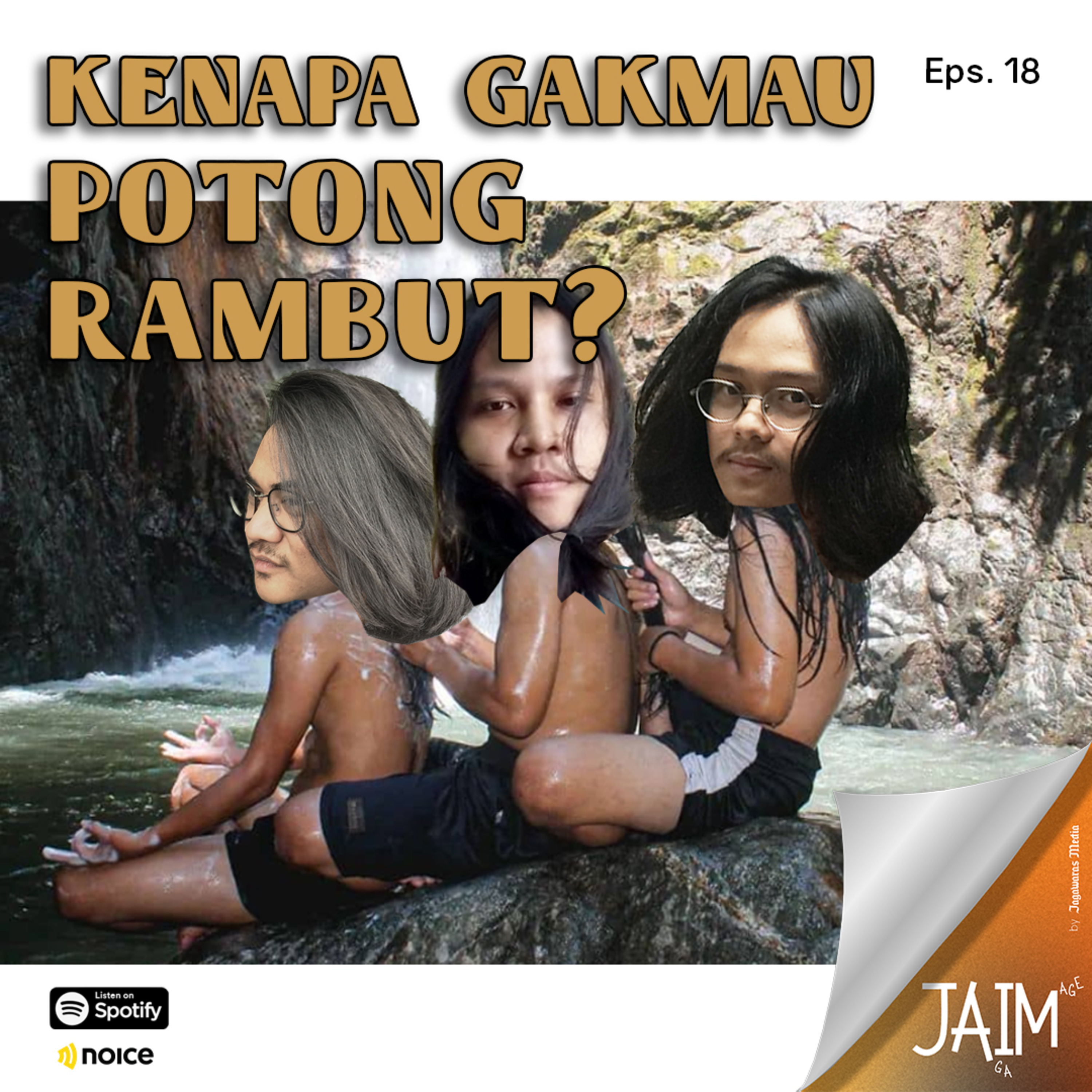 JAIM Season 2 Eps. 18 - Kenapa Gamau Potong Rambut