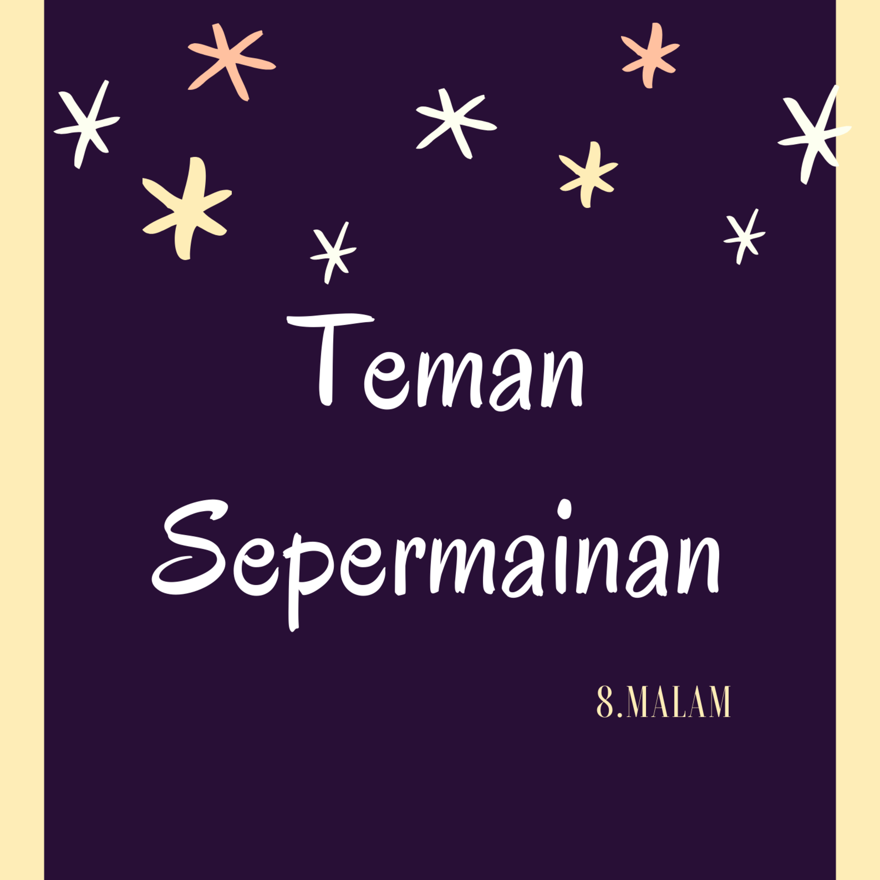 8Malam - Teman Sepermainan