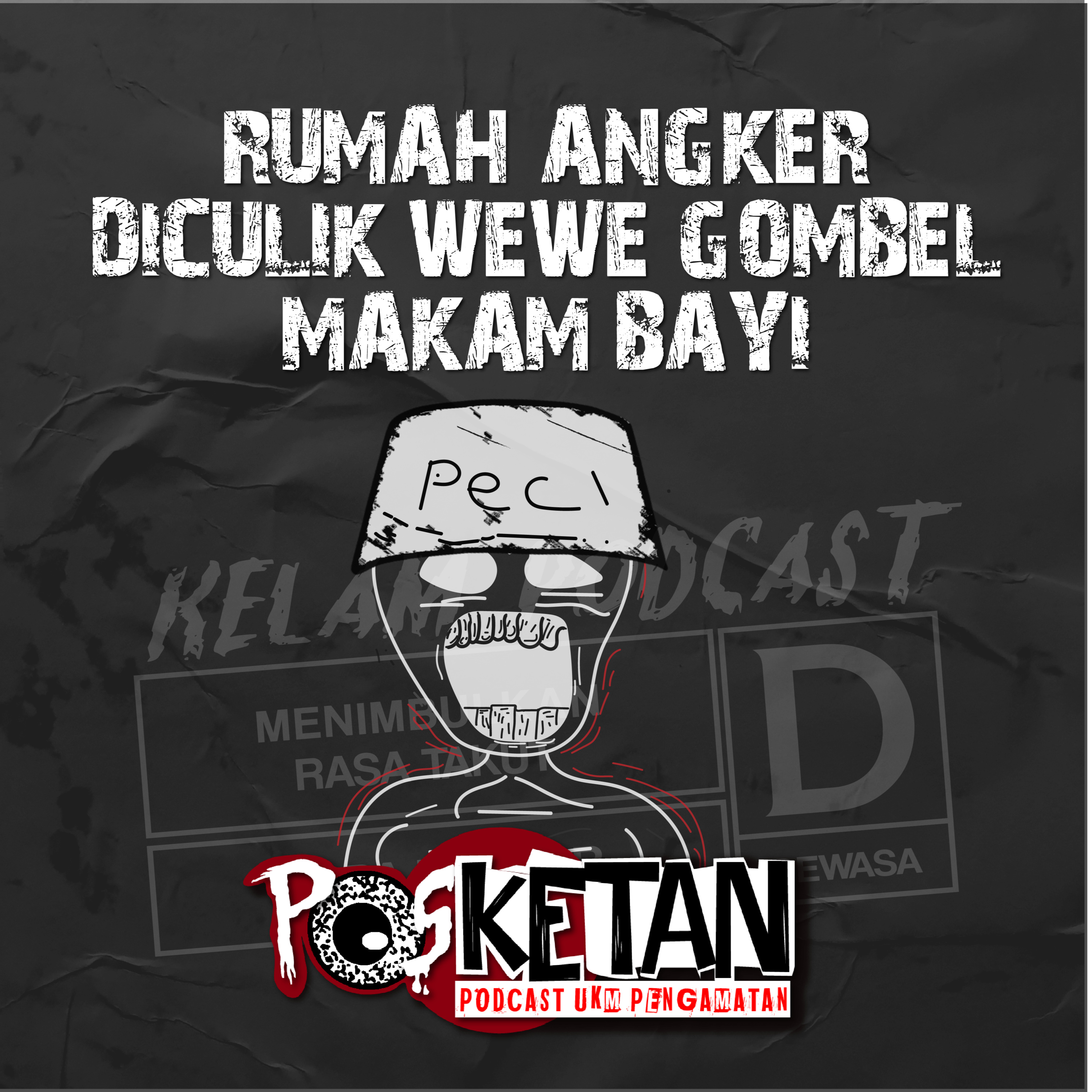 EPS 25| RUMAH ANGKER, DICULIK WEWE GOMBEL, MAKAM BAYI 